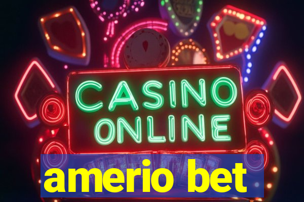 amerio bet